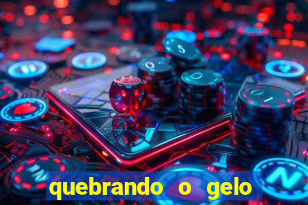 quebrando o gelo pdf download